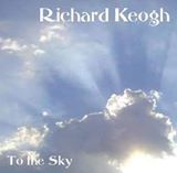 to the sky richard keogh music